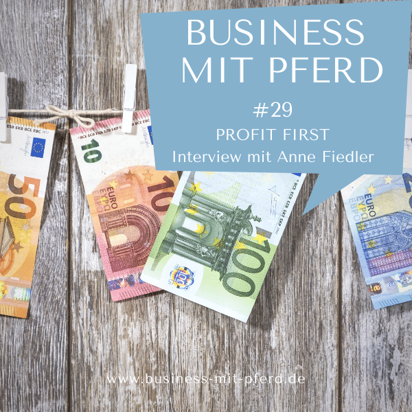 Podcast #29: Profit First – Interview mit Finanzbloggerin Anne Fiedler