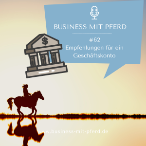 Blog & Podcast Podcast Folge #62: Empfehlungen für ein Geschäftskonto