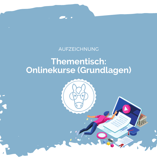 PBZ Thementisch: Onlinekurse (Grundlagen)