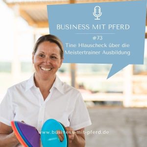 Blog & Podcast Podcast #73: Tine Hlauscheck über die Meistertrainer Ausbildung